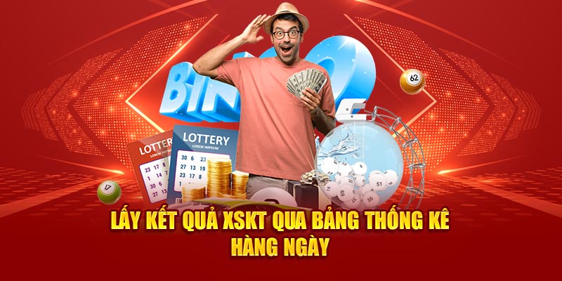 Lấy kết quả XSKT qua bảng thống kê hàng ngày 