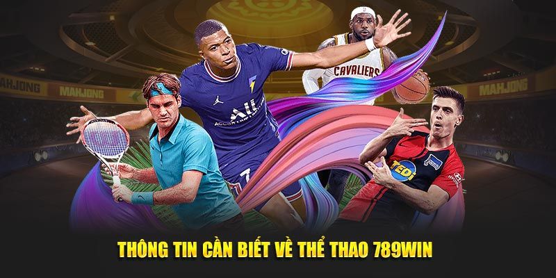 Nội dung bao quát về thể thao 789Win